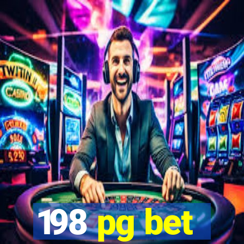 198 pg bet